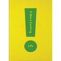 A More Exciting Life: A Guide to Greater Freedom, Spontaneity and Enjoyment - Hardcover