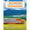 All Aboard, Tennessee! - Hardcover