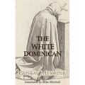 The White Dominican - Paperback