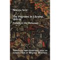 The Pogroms in Ukraine, 1918-19: Prelude to the Holocaust - Paperback