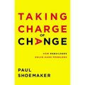 Taking Charge of Change: How Rebuilders Solve Hard Problems - Paperback