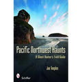 Pacific Northwest Haunts - Paperback