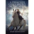A Preacher Girl's Sword Of The Spirit - Paperback