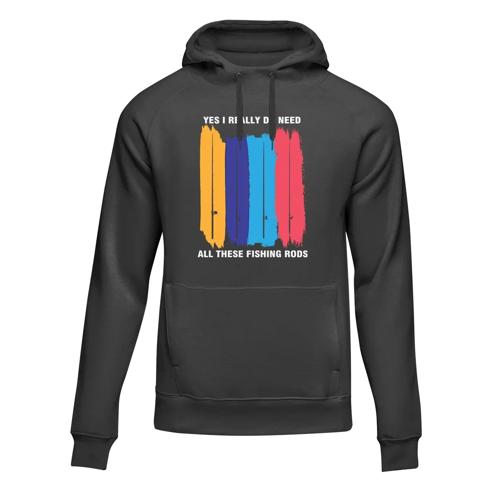 I Really Need All These Fishing Rods Unisex Hoodie