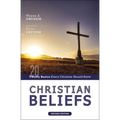 Christian Beliefs, Revised Edition: Twenty Basics Every Christian Should Know - Paperback
