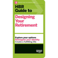 HBR Guide to Designing Your Retirement - Paperback