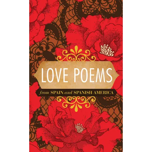 Love Poems from Spain and Spanish America - Paperback