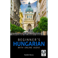 Beginner's Hungarian with Online Audio - Paperback