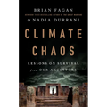 Climate Chaos: Lessons on Survival from Our Ancestors - Hardcover