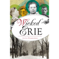 Wicked Erie - Paperback