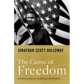 The Cause of Freedom: A Concise History of African Americans - Hardcover