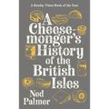 Cheesemonger's History of the British Isles - Paperback