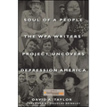 Soul of a People: The Wpa Writers' Project Uncovers Depression America - Paperback