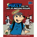 Holy Moleys: Mikey and the Not-So-Awesome Possums - Paperback