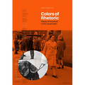 Colors of Rhetoric: Places of Invention in the Visual Realm - Hardcover