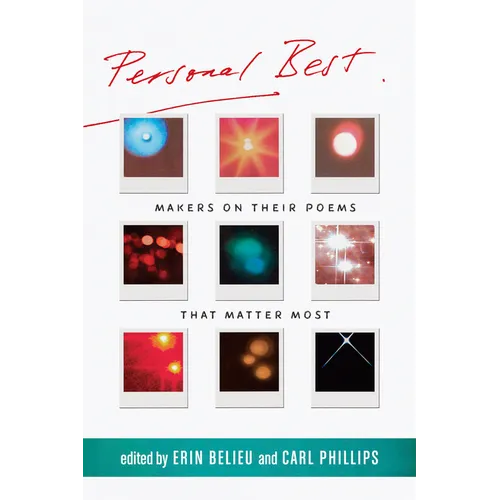 Personal Best: Makers on Their Poems That Matter Most - Paperback