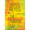 The Purpose Gap: Empowering Communities of Color to Find Meaning and Thrive - Paperback