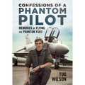Confessions of a Phantom Pilot: Memories of Flying the Phantom Fgr2 - Hardcover