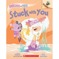 Stuck with You: An Acorn Book (Unicorn and Yeti #7): Volume 7 - Paperback