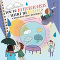 How Do Meteorologists Predict the Future?: A Science Book about Meteorology - Paperback