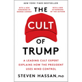 The Cult of Trump: A Leading Cult Expert Explains How the President Uses Mind Control - Paperback