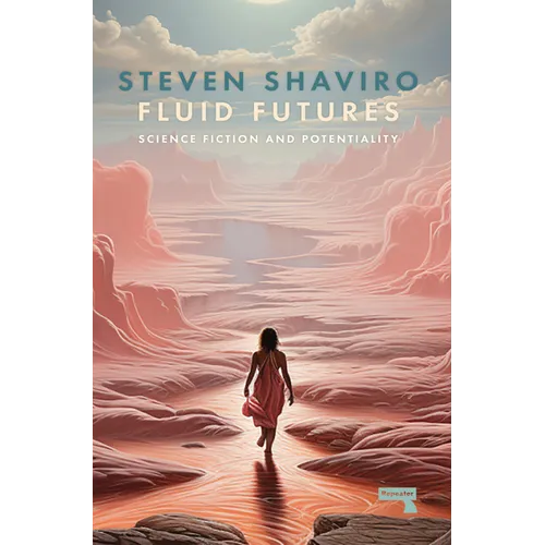 Fluid Futures: Science Fiction and Potentiality - Paperback