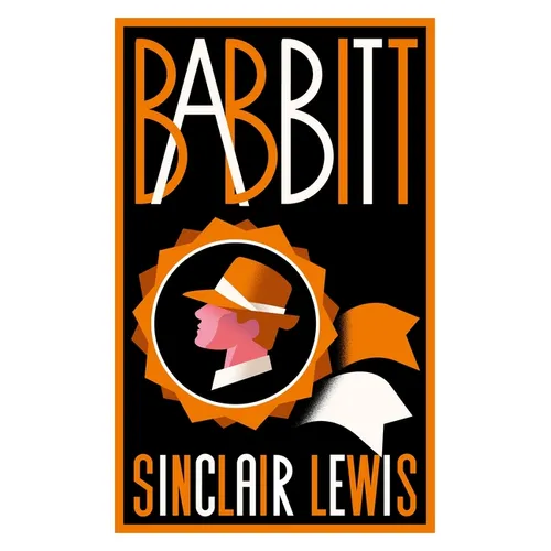 Babbitt: Fully Annotated Edition with Over 300 Notes (Alma Classics Evergreens) - Paperback
