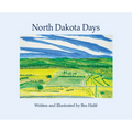 North Dakota Days - Hardcover