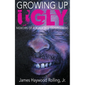 Growing Up Ugly: Memoirs of a Black Boy Daydreaming - Paperback