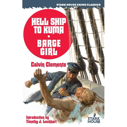 Hell Ship to Kuma / Barge Girl - Paperback
