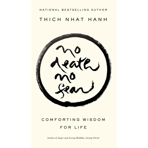 No Death, No Fear: Comforting Wisdom for Life - Paperback