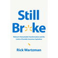 Still Broke: Walmart's Remarkable Transformation and the Limits of Socially Conscious Capitalism - Hardcover