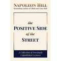 The Positive Side of the Street: A Collection of Previously Unpublished Lectures - Hardcover