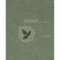 Anti-Trend: Resilient Design and the Art of Sustainable Living - Paperback