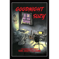 Goodnight Suzy: A Collection of Short Stories - Paperback