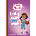 Lola Joins the Team - Paperback