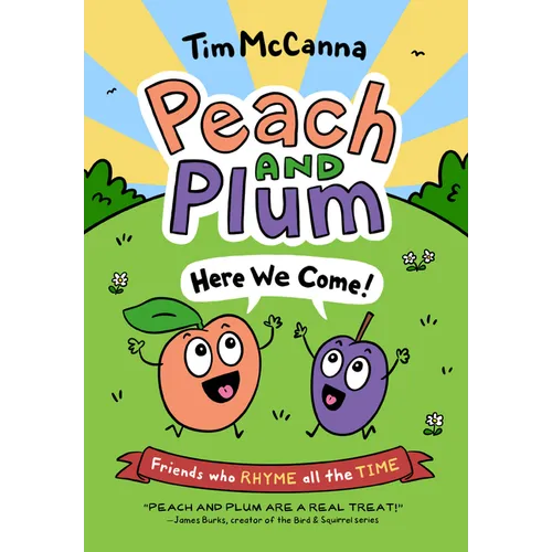 Peach and Plum: Here We Come! - Paperback