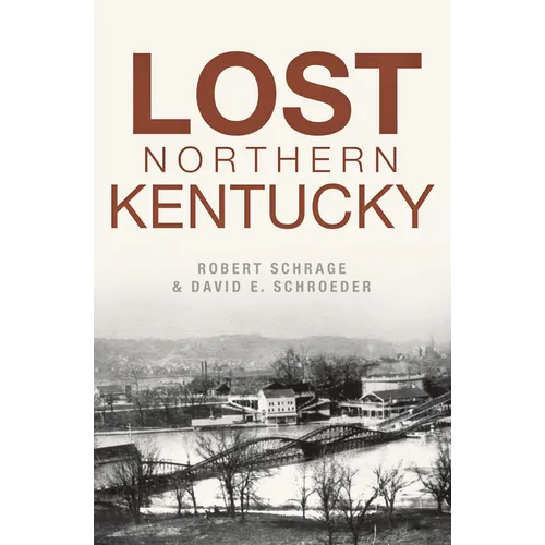 Lost Northern Kentucky - Paperback