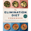 The Elimination Diet Cookbook: 110 Easy, Allergen-Free Recipes to Identify Food Sensitivities - Paperback
