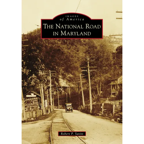The National Road in Maryland - Paperback