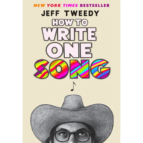 How to Write One Song: Loving the Things We Create and How They Love Us Back - Hardcover