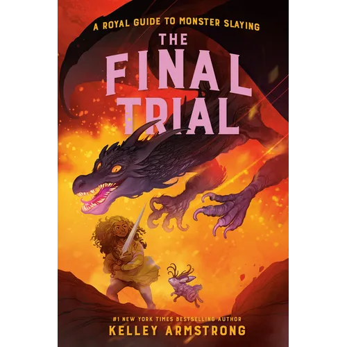 The Final Trial: Royal Guide to Monster Slaying, Book 4 - Hardcover