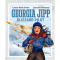 Georgia Jipp: Blizzard Pilot - Hardcover