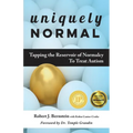 Uniquely Normal: Tapping the Reservoir of Normalcy to Treat Autism - Paperback