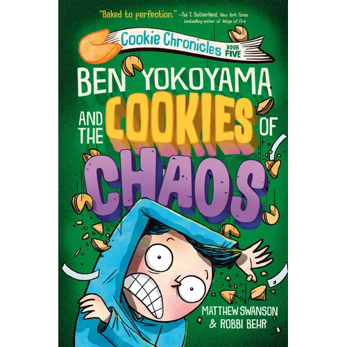 Ben Yokoyama and the Cookies of Chaos - Hardcover
