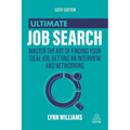 Ultimate Job Search: Master the Art of Finding Your Ideal Job, Getting an Interview and Networking - Paperback