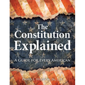 The Constitution Explained: A Guide for Every American - Paperback
