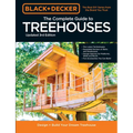 Black & Decker the Complete Photo Guide to Treehouses 3rd Edition: Design and Build Your Dream Treehouse - Paperback