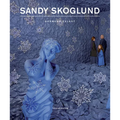 Sandy Skoglund - Paperback