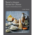 There's Always Room for Cheese: A Guide to Cheesemaking - Hardcover
